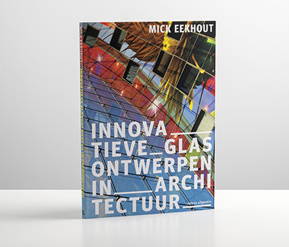 Boek: Innovatieve glasontwerpen in architectuur